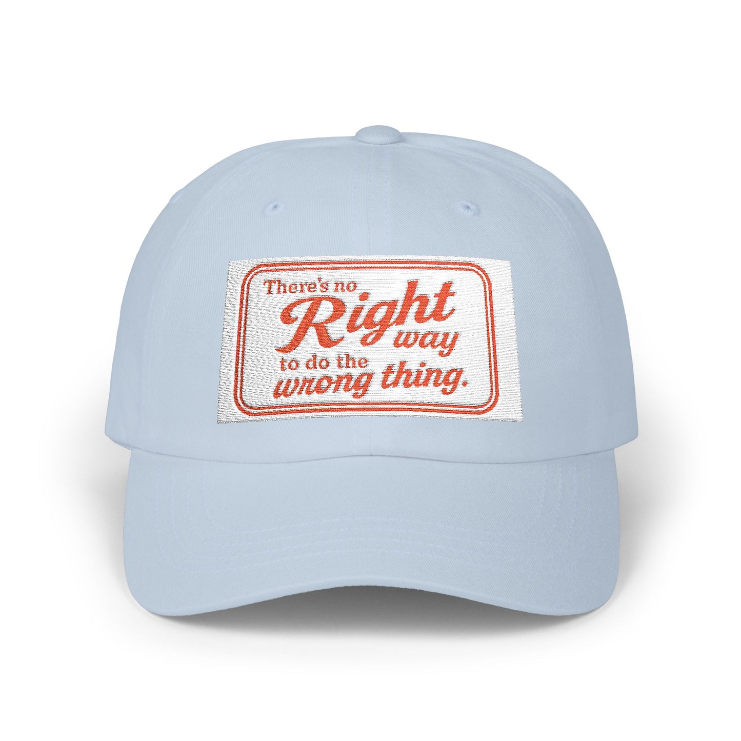 Classic Dad Cap with 'There's No Right Way to Do the Wrong Thing' Quote, Stylish Cap for Dads, Gifts for Father's Day, Casual Everyday [...]